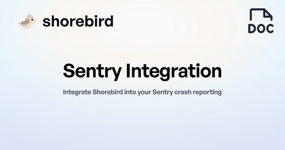 Sentry Integration | Shorebird